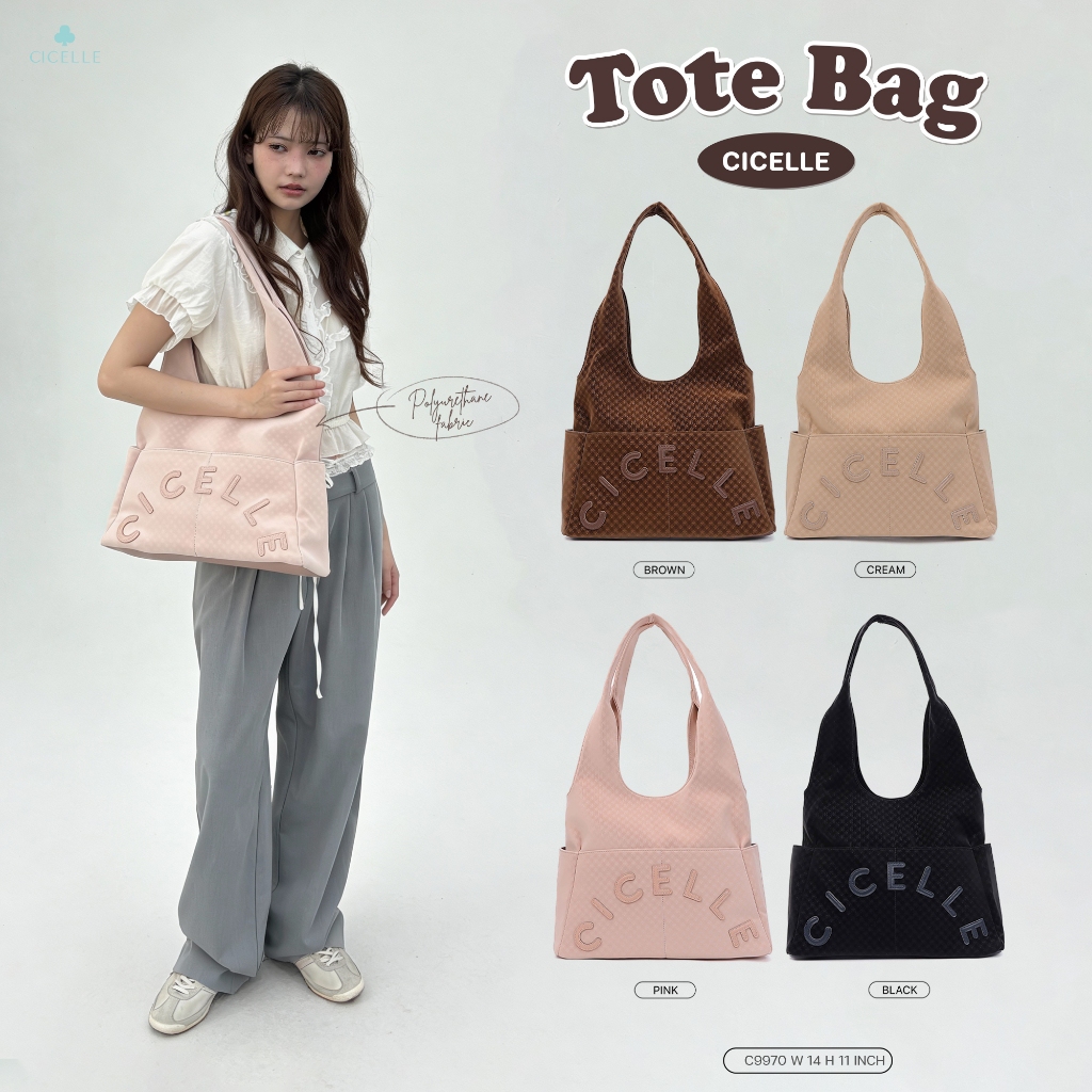 #c9970 CICELLE Tote Bag 👜กระเป๋าแบรนด์ CICELLE กระเป๋าสะพายไหล่ กระเป๋าทรงTote กระเป๋าผู้หญิง กระเป๋