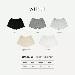 Withit Rib Shorts กางเกงขาสั้นผ้านุ่ม - BTW35759
