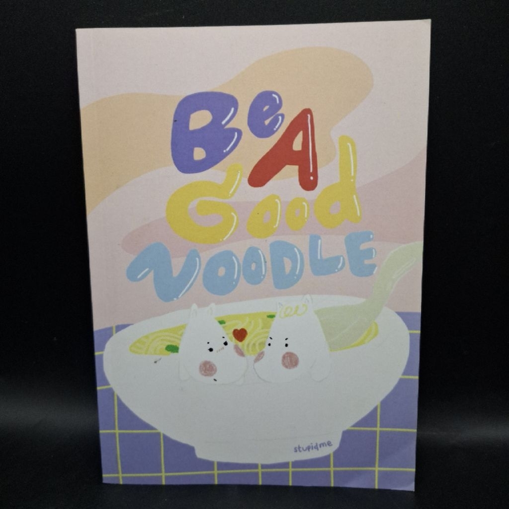 หนังสือ Be a Good Noodle - stupidme