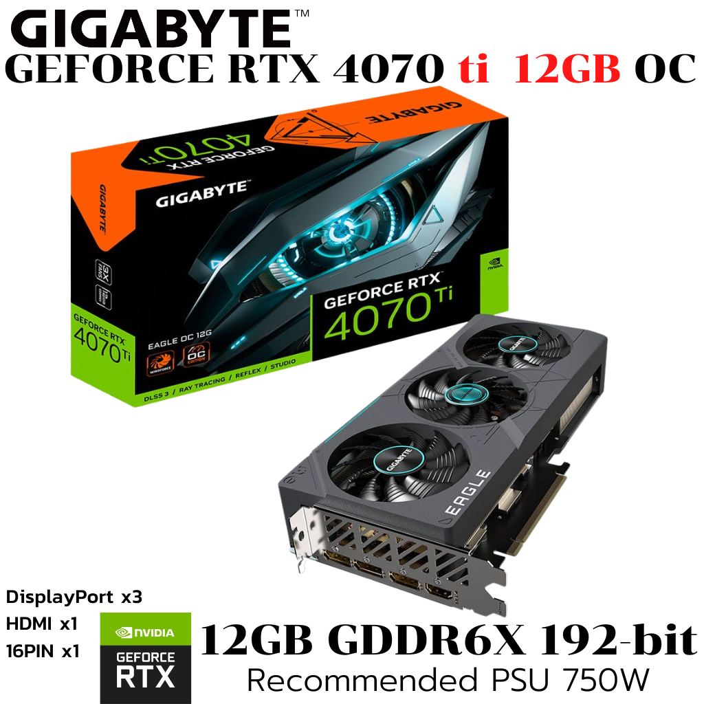 VGA (การ์ดแสดงผล) GIGABYTE GEFORCE RTX 4070TI EAGLE OC 12GB GDDR6X