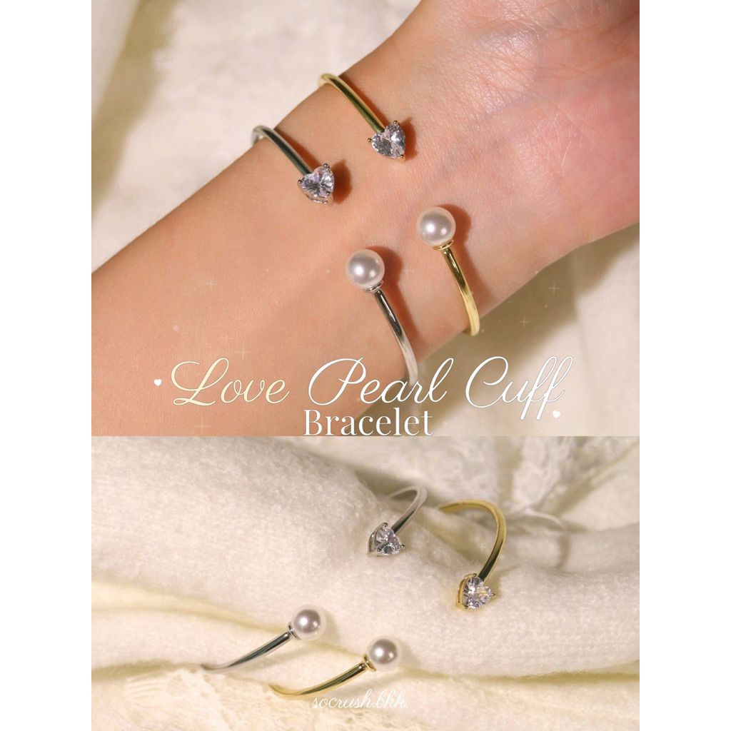 Socrush.bkk | LOVE PEARL cuff bracelet  | SB-094 | กำไลข้อมือ หัวใจ เพชร มุก