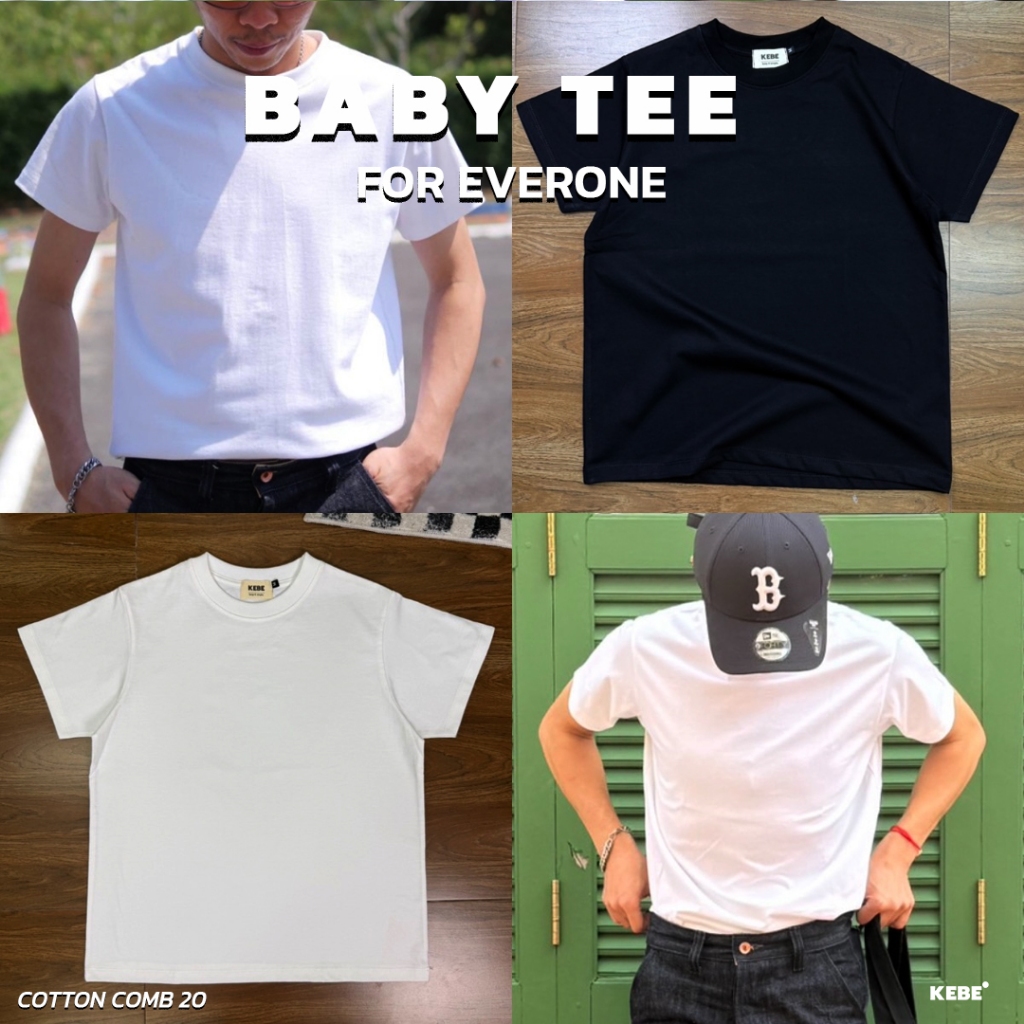 KEBE เสื้อยืด ผ้าคอตตอน comb20 เกรดพรีเมี่ยม รุ่น Baby Tee for everyone ใส่ได้ทั้งชายและหญิง
