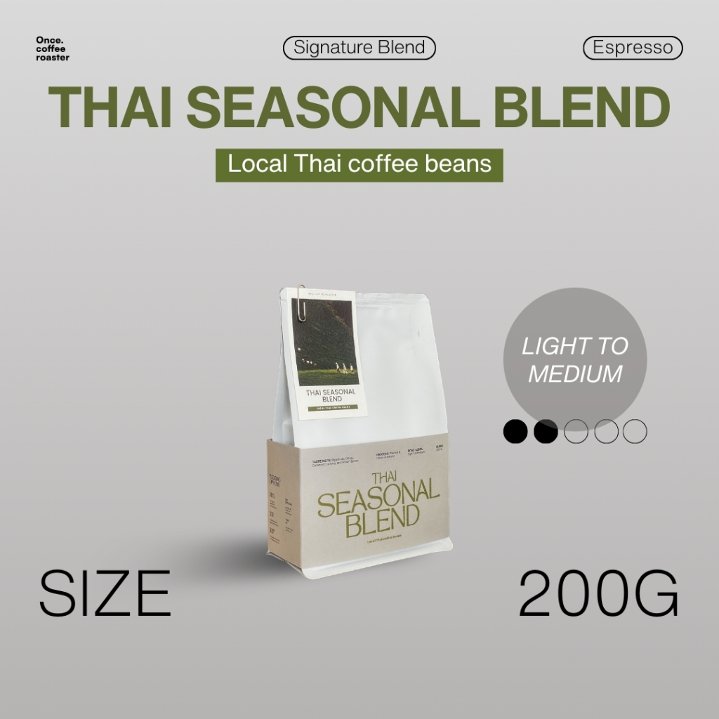 (200g) เมล็ด Thai Seasonal Blend   Local Thai coffee beans [Signature Blend] Espresso คั่วอ่อนถึงกลาง – โปรปัง