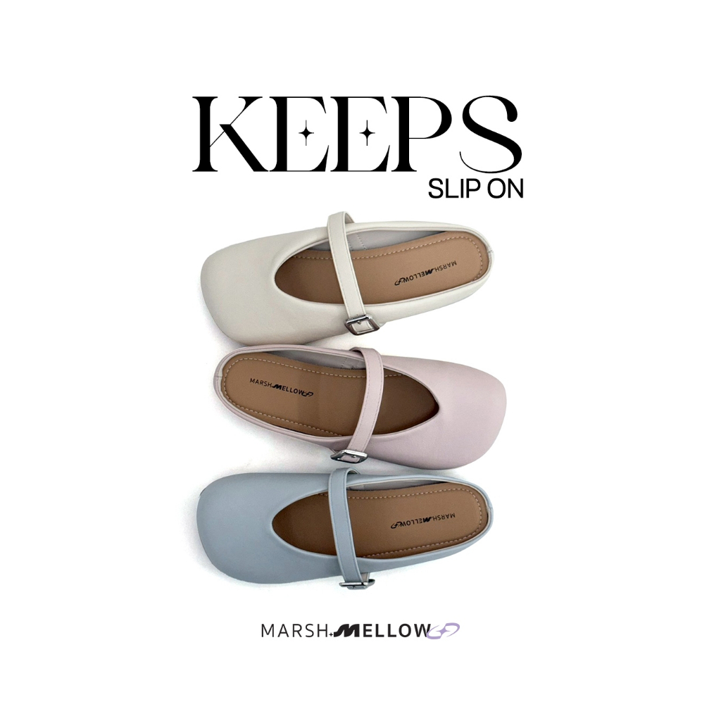 KEEPS - MARSHMELLOW รองเท้าทรง SLIP ON พื้นนุ่มแมตช์ได้ทุกลุค