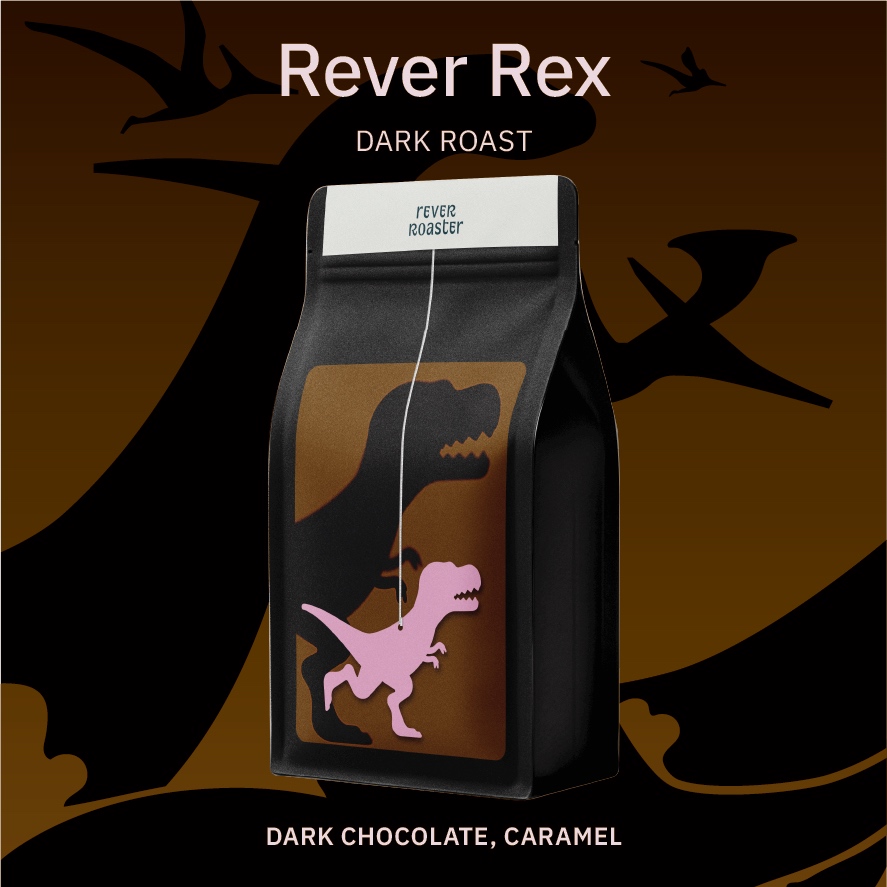 Rêver Roaster | ขายดี! เมล็ดกาแฟ T-REX เบลนนอก คั่วเข้ม | Signature Blend