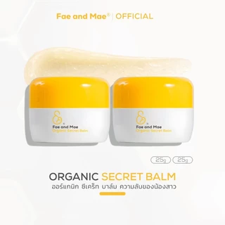 Fae and Mae เฟ แอนด์ เม Organic Secret Balm ออร์แกนิก ซีเคร็ท บาล์ม 25 g. 2 กระปุก