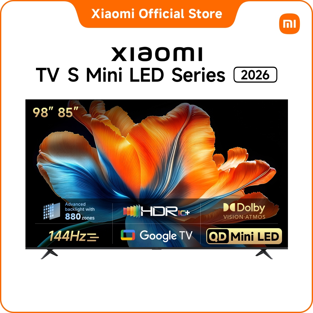 [New] Xiaomi TV S Mini LED 85/98 2026 | ความสว่างสูงสุดถึง1200ุ นิต เพื่อ ความคมชัดอันน่าทึ่ง'
