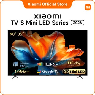 [New] Xiaomi TV S Mini LED 85/98 2026 | ความสว่างสูงสุดถึง12…