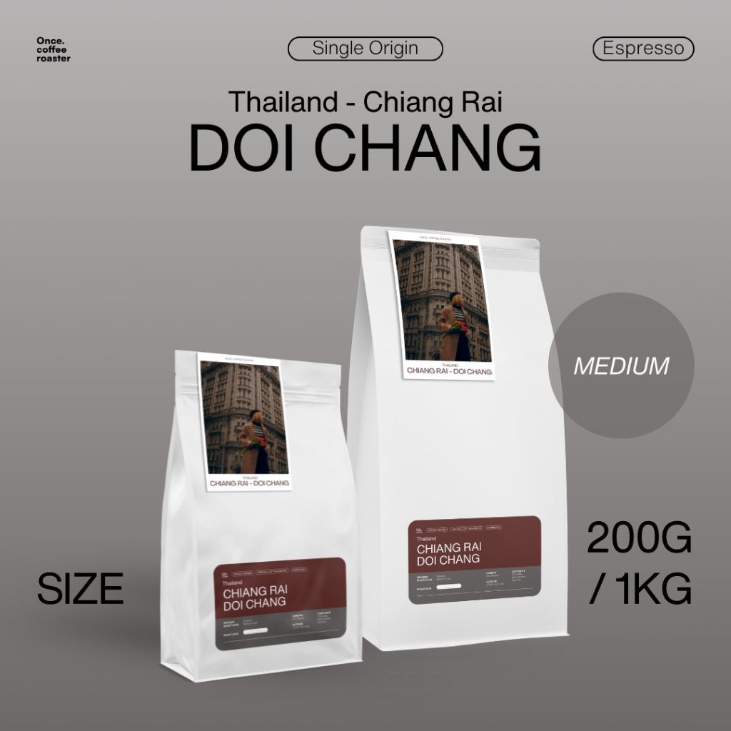 (200g/1kg) เมล็ด Thailand Chiang Rai - Doi Chang 🇹🇭🟤 [Single Origin: Espresso] คั่วกลาง