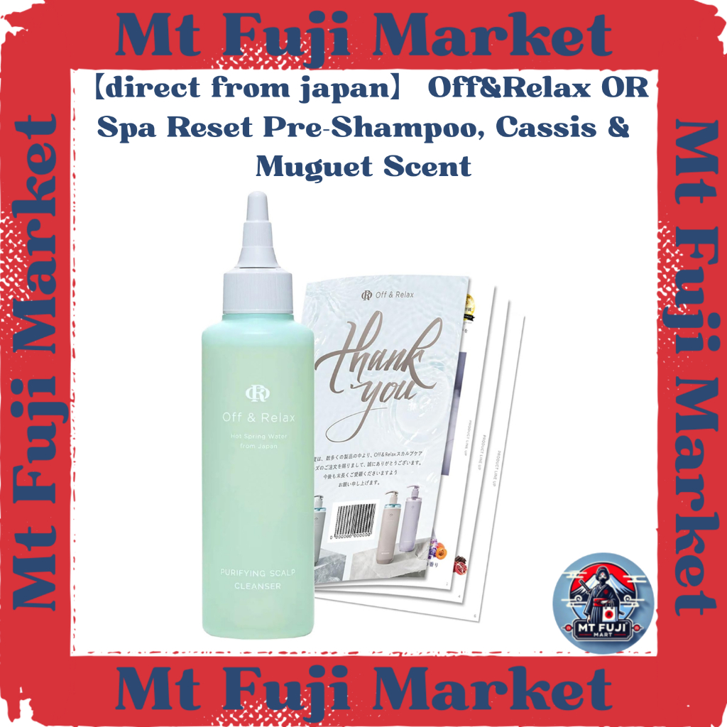 【direct from japan】 Off&Relax OR Spa Reset Pre-Shampoo, Cassis & Muguet Scent