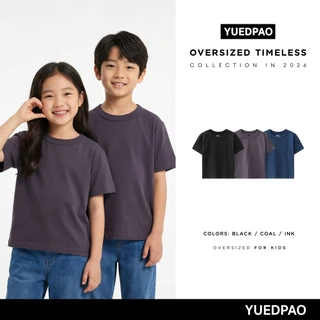 Yuedpao Kids Oversized Timeless 2026 เสื้อยืดเด็กโอเวอร์ไซส์ ผ้าหนายับยากรีดง่าย เสื้อเด็กสีพื้น ทรงหลวม Set Dark Tone
