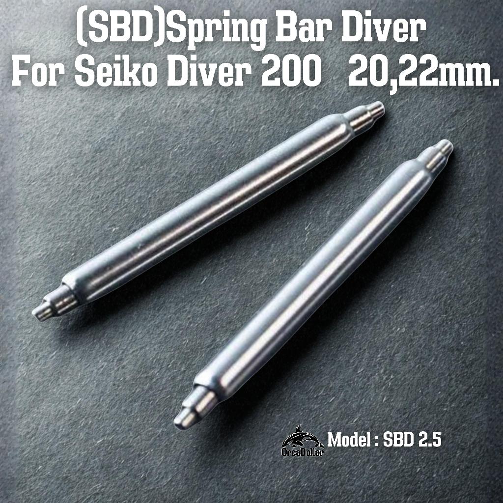 Spring bars Seiko 2.5mm.สปริงบาร์ Seiko Diver 200m หนา2.5mm.ปลาย 1.1mm.ขนาด 20,22 มม.Fat BOY for Skx