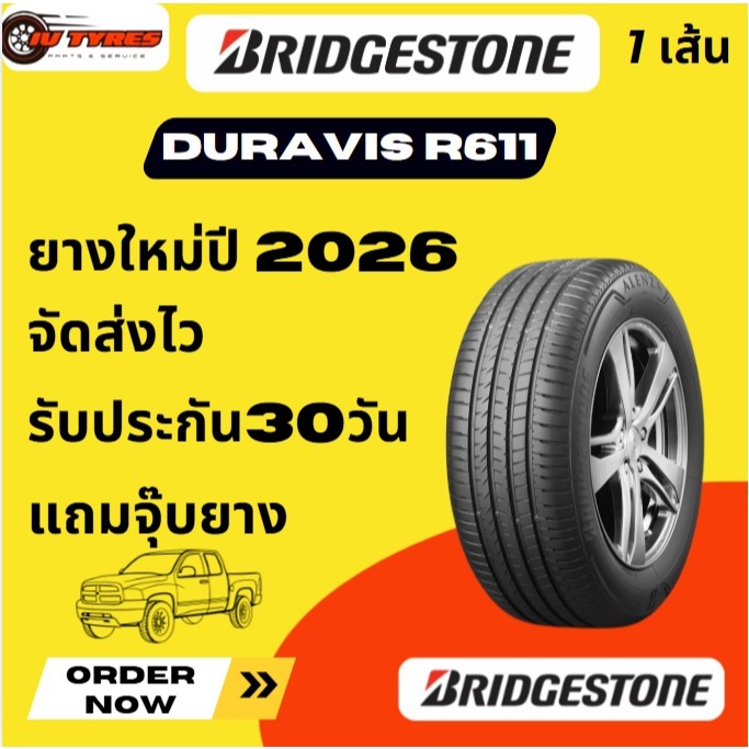 BRIDGESTONE DURAVIS R611 1 เส้่น ปี26 215/70R16  205/70R15 215/70-15 215/70R15 215/65-16 215/65R16 2