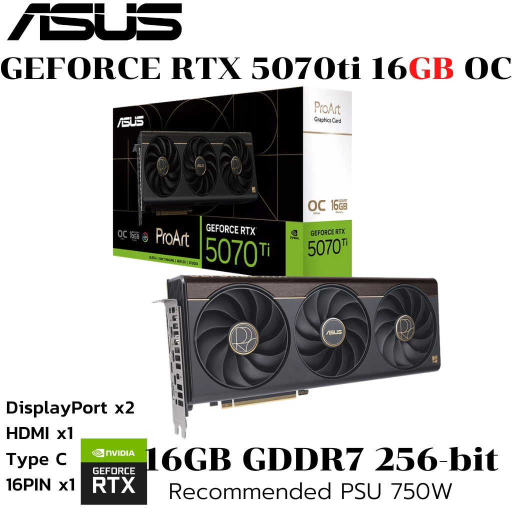 VGA (การ์ดแสดงผล) ASUS PROART GEFORCE RTX 5070 TI OC EDITION 16GB GDDR7