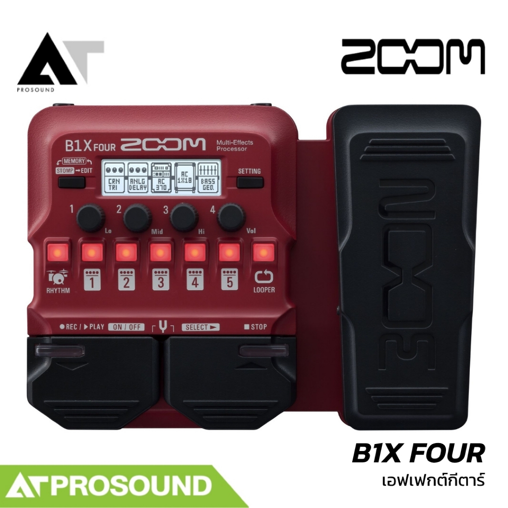 ZOOM B1X FOUR เอฟเฟกต์เบส Multi-Effects พร้อม Expression Pedal และ Looper AT Prosound