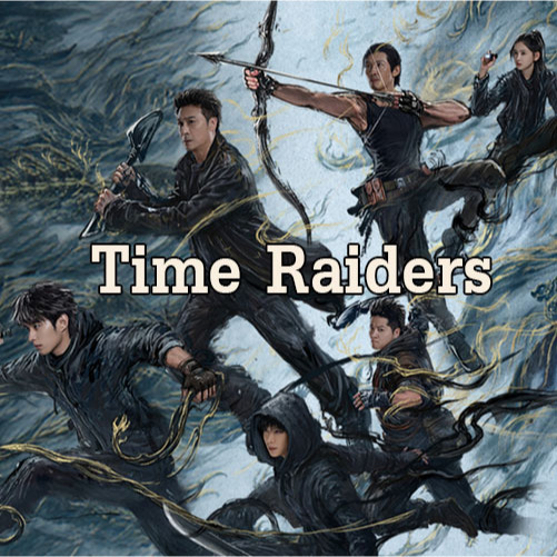 ซีรี่ย์จีน Time Raiders บันทึกจอมโจรแห่งสุสาน (2025) (ซับไทย) DVD 3 แผ่น