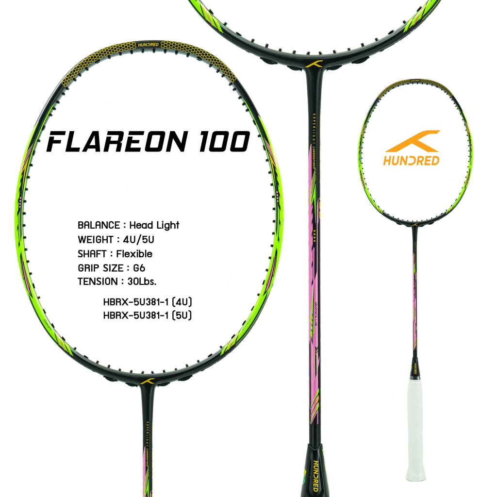 HUNDRED FLAREON 100 4U/5U ไม้แบดมินตันสาย Speed แถมซอง+กริปพันด้าม+เอ็น พร้อมขึ้นให้ฟรี เลือกได้ที่ ช้อปเพิ่มคุ้มกว่า