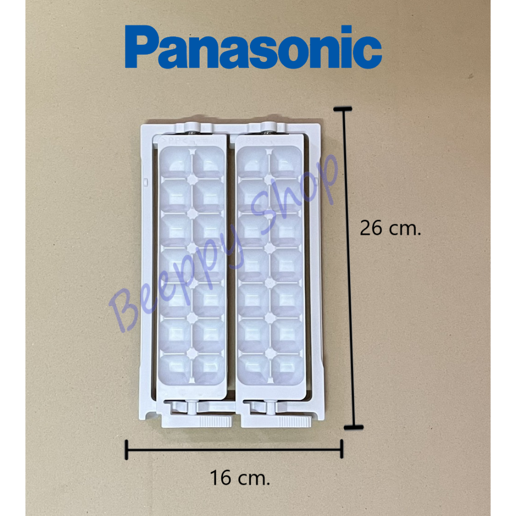 ถาดทำน้ำแข็ง ที่ทำน้ำแข็ง Panasonic รุ่น NR-B25M/BX418/BD468/BX468/BD418/BZ600/CY550/BR349/BR309/BX460/BD460/BX410/BX460
