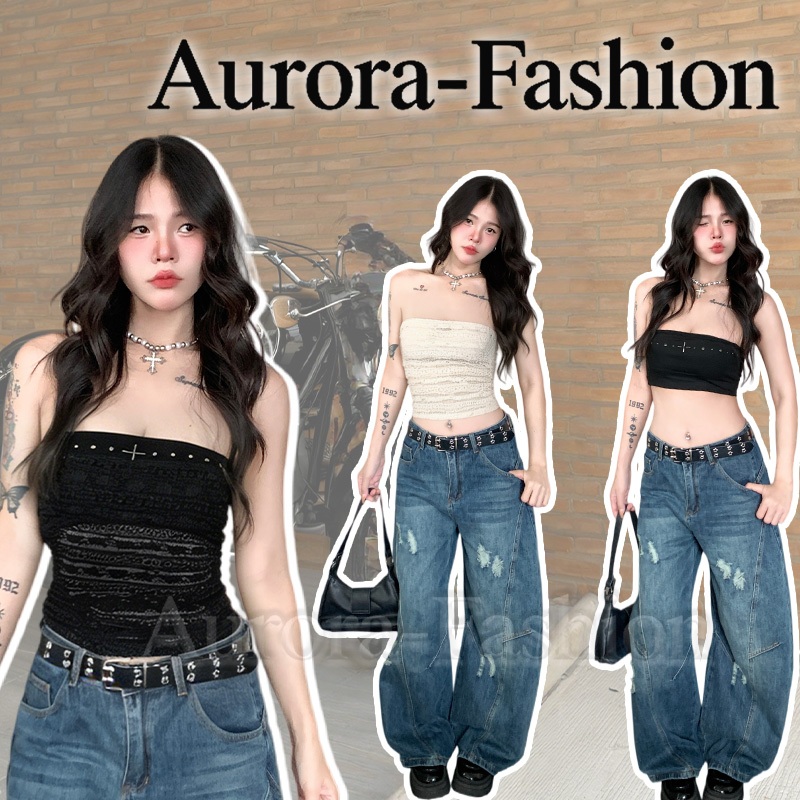 Aurora🛒พร้อมส่ง🚚 (รูปถ่ายจากงานจริง) เสื้อแฟชั่นผู้หญิง เกาะอก และสั้น ทรงครอปเข้ารูป ผ้าลูกไม้จีบ ทรงสวย เซ็กซี่