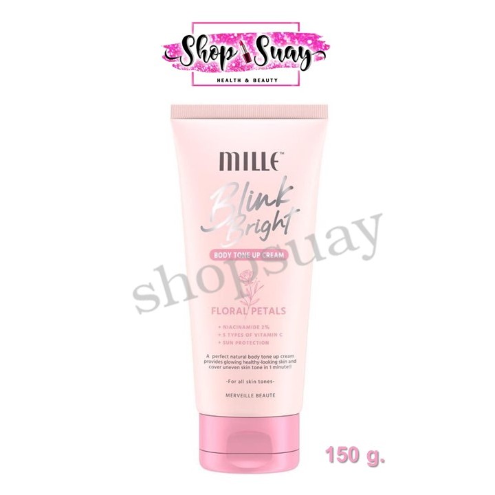 ** 1 หลอด ** มิลเล่ MILLE BLINK BRIGHT BODY TONE UP CREAM ไพรเมอร์ทาตัว 150g.