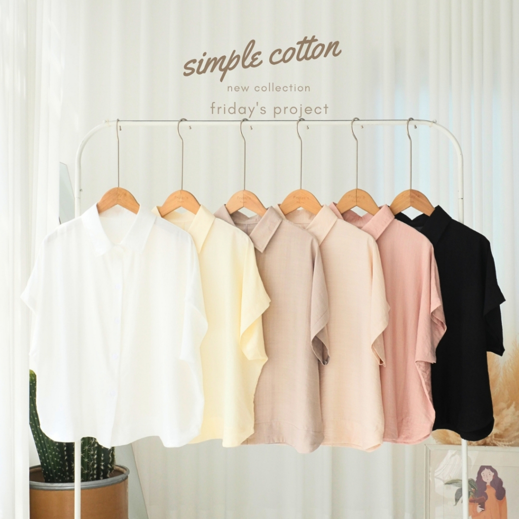 simple cotton เสื้อเชิ๊ตผ้าพริ้วเบาใส่สบาย