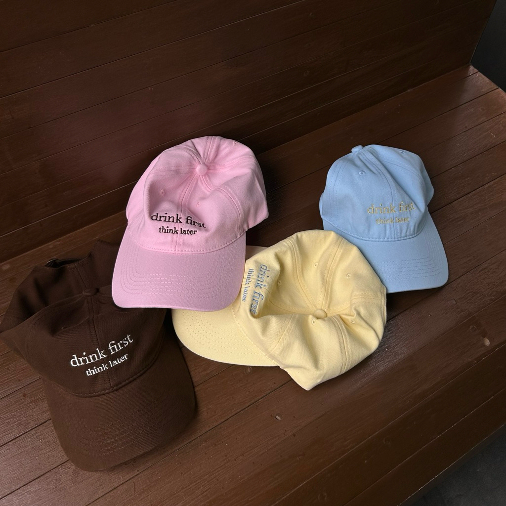 drink first think later cap  🧢