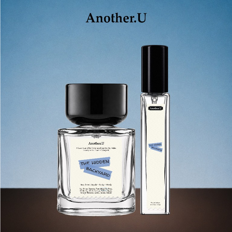 Another.U น้ำหอมกลิ่น THE HIDDEN BACKYARD หอมอ่อนละมุน ท่ามกลางสวนดอกไม้ขาว | Signature Scent Collec