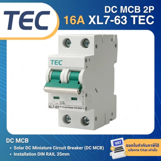 TEC XL7-63 เซอร์กิตเบรกเกอร์ DC MCB 2P 16A 20A 25A 32A 63A 500VDC SOLAR DC BREAKER MCB