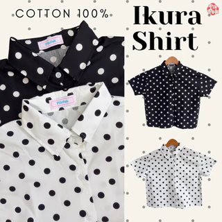 Pikpok♡ IKURA Shirt⚪️⚫️เสื้อเชิ้ตลายจุด เสื้ิเชิ้ตครอป ผ้าคอตตอนแท้100% ใส่สบายไม่ร้อน สีสันสดใส ใส่ไปเที่ยวไปทำงานได้