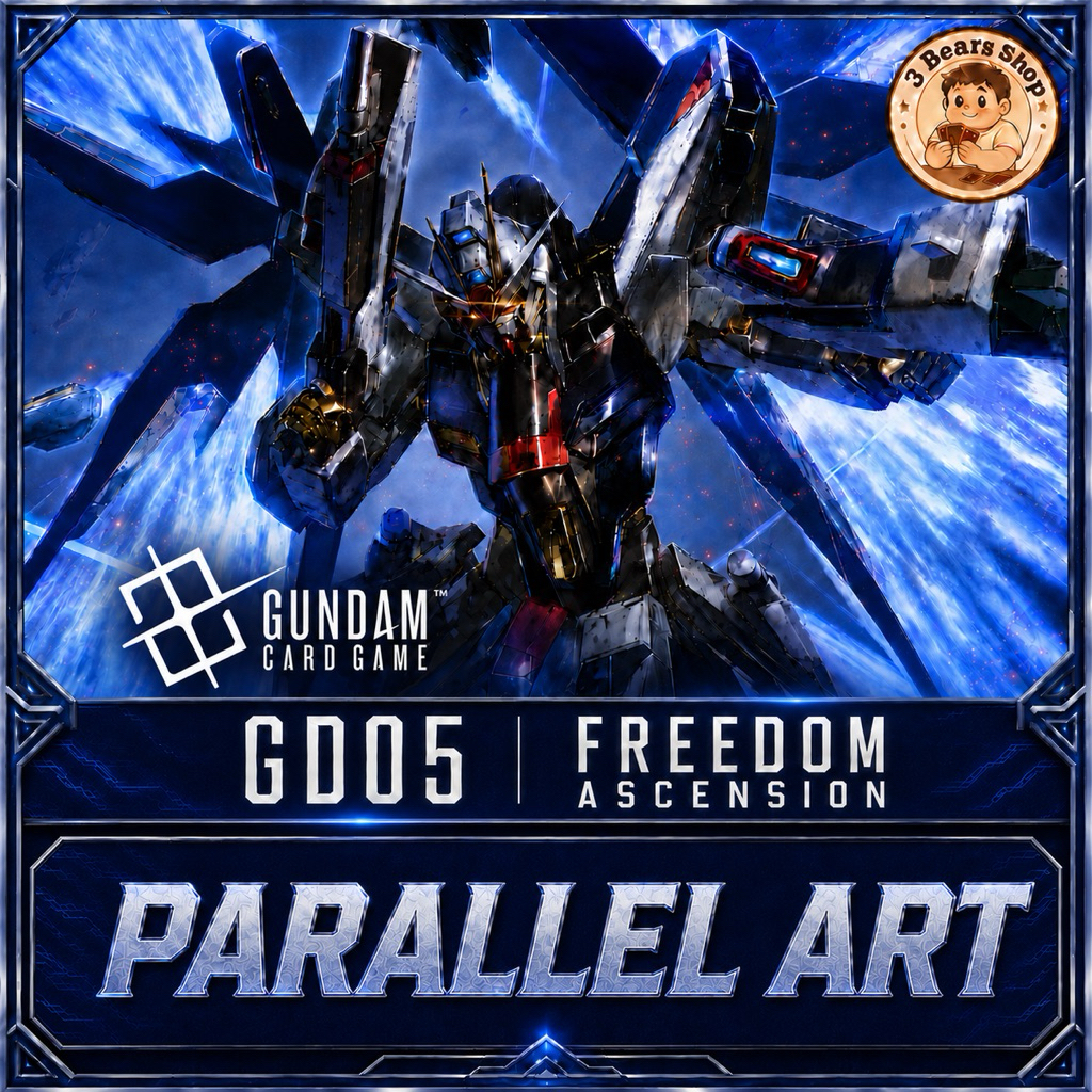 [Gundam Card Game] GD05 : Freedom Ascension การ์ด Parallel Art | PA | การ์ดเกมกันดั้มถูกลิขสิทธิ์