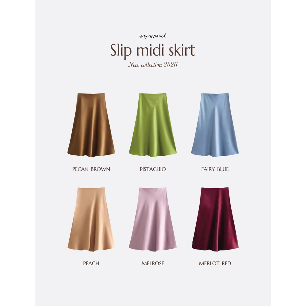 SAY APPAREL: Slip midi skirt New color 2026 กระโปรงผ้าซาตินทรงพริ้ว เช็คสตอคทักแอดมิน