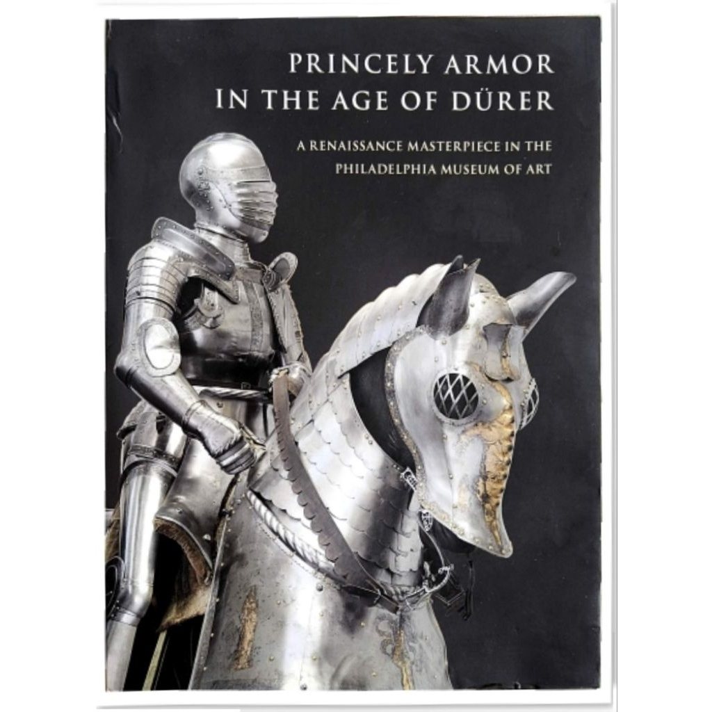 PRINCELY ARMOR IN THE AGE OF DÜRER