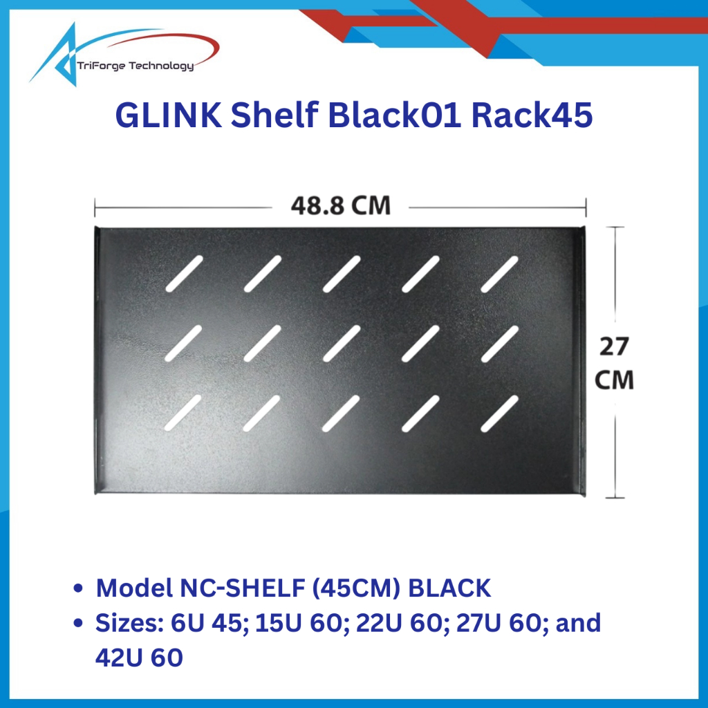 GlinkShelfBlack01Rack45สีหรับตู้ รุ่นนี้ใช้กับ 6u 45; 15u 60; 22u 60; 27u 60; 42u 60