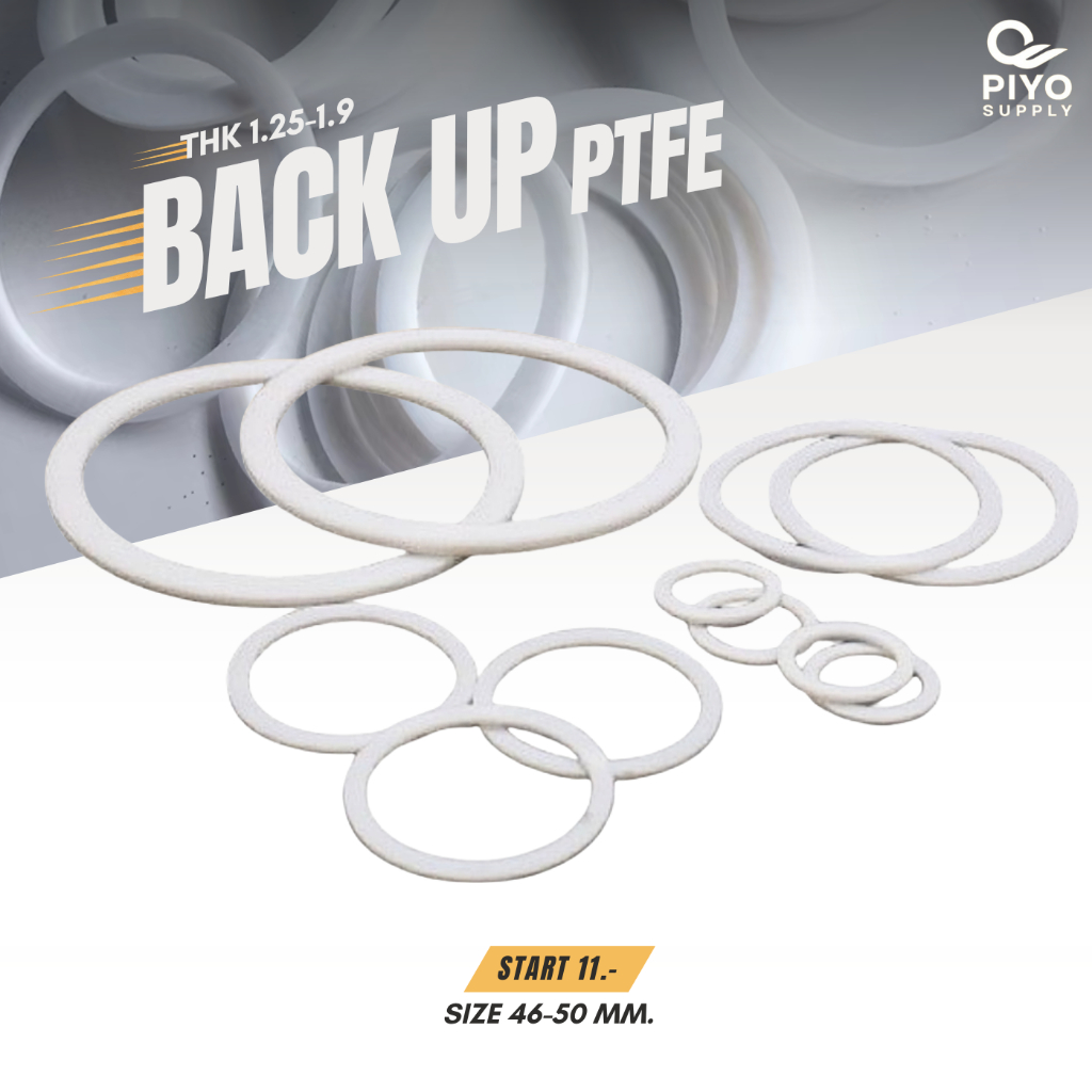 ิBACK UP PTFE SEAL แหวนรับแรงดัน Size 46X52X1.25/ 46X51X1.25/ 48X54X1.25/ 48X58X1.9/ 49X55X1.25/ 50X56X1.25/ 50X60X1.9