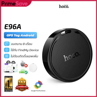 HOCO E96A Android GPS Tag อุปกรณ์ติดตามของหาย สำหรับแอนดรอยด์ รองรับ Google Find My Device อุปกรณ์ติดตามจีพีเอส hc6
