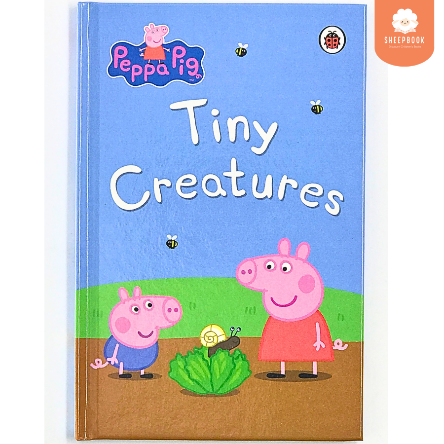 นิทานปกแข็ง Peppa Pig: Tiny Creatures (H3F7