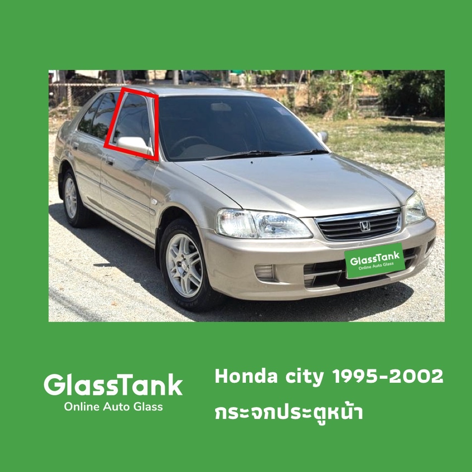 กระจกประตูฮอนด้า ซิตี้ Honda City 1995-2002
