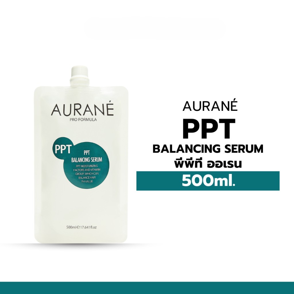 AURANE PPT ออเรน บาลานซ์ซิ่ง เซรั่ม บำรุงก่อนและระหว่างการยืด,ดัด