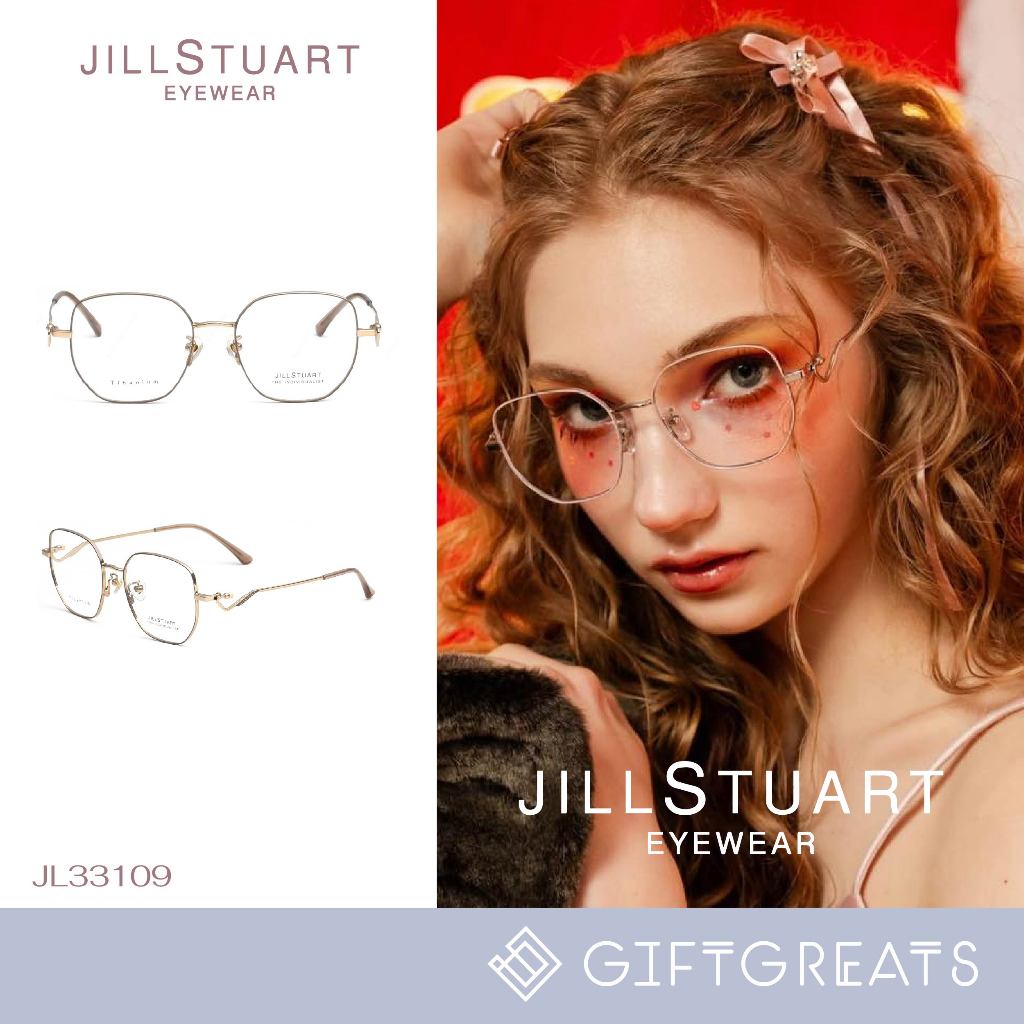 JILL STUART - JL33109 กรอบแว่นไทเทเนี่ยม มีทั้งแบบเฉพาะกรอบ และพร้อมเลนส์