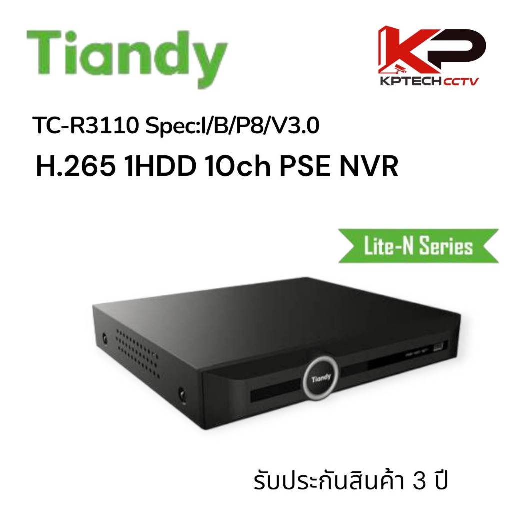 Tiandy เครื่องบันทึกภาพ NVR TC-R3110 Spec: I/B/P8/V3.0