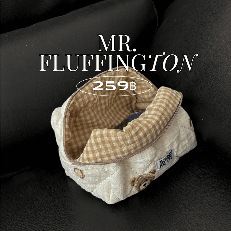 [จุได้เยอะมาก🔥] Mr. Fluffington — กระเป๋าใส่เครื่องสำอางลายหมี จุได้เยอะ cosmetic pouch ผ้าคอตตอน ของขวัญปีใหม่