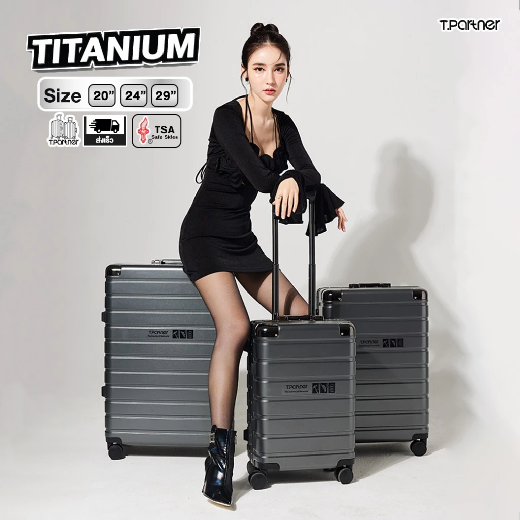 [รับประกัน3ปี] Tpartner รุ่น Titanium - กระเป๋าเดินทางพันธ์ุแกร่ง ขนาด 20/24/29 โฉมใหม่โครงสร้างอลูมิเนียม ทนทานทุกมิติ