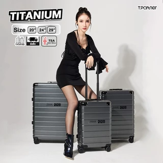 [รับประกัน3ปี] Tpartner รุ่น Titanium - กระเป๋าเดินทางพันธ์ุแกร่ง ขนาด 20/24/29 โฉมใหม่โครงสร้างอลูมิเนียม ทนทานทุกมิติ
