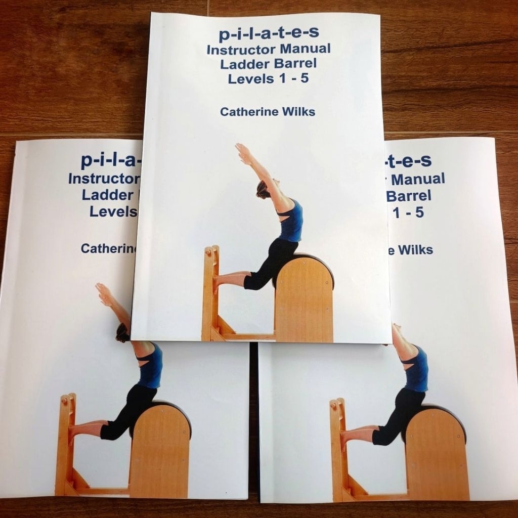 คู่มือผู้สอนพิลาทิส Ladder Barrel ระดับ 1 - 5 แคทเธอรีน วิลค์ส #Pilates #Yoga #โยคะ
