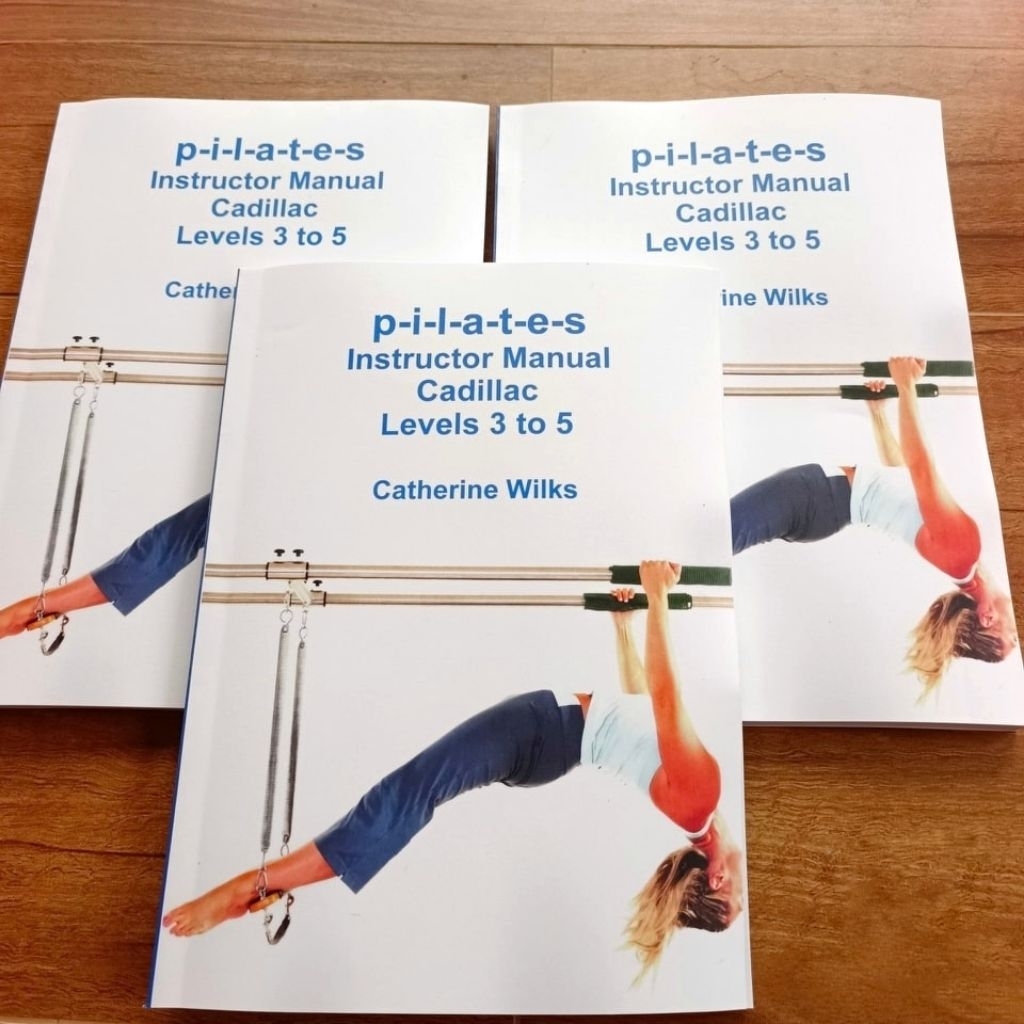 คู่มือผู้สอนพิลาทิส Cadillac ระดับ 3 ถึง 5 โดยแคทเธอรีน วิลค์ส #Pilates #Cardilac #พิลาทีส