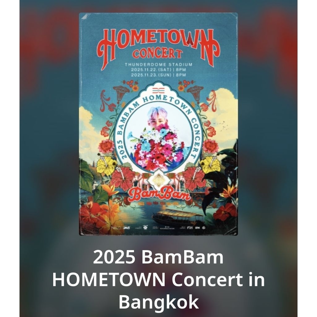 บัตร 2025 BamBam HOMETOWN Concert in Bangkok :: 23 Nov 2025