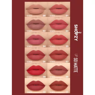 SHOPZY LIP SO MATTE ลิปแมท ลิปแมตต์ ลิปโซแมทช็อปซี่! สีสวยชัด ติดทน กันน้ำ ไม่ตกร่อง ดูชุ่มชื้น ราคา 89.- (ปกติ 199.-)