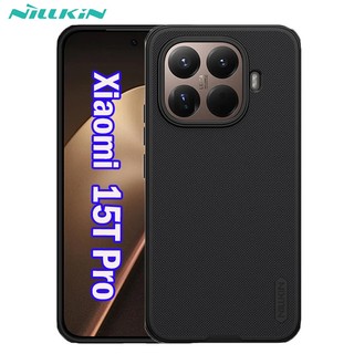 ส่งใน🇹🇭 NILLKIN เคสกันกระแทก Xiaomi 15T / 15T Pro / 15TPro เคสกันเลนส์กล้อง เคสแบบด้านลดรอยนิ้วมือ ของแท้💯%