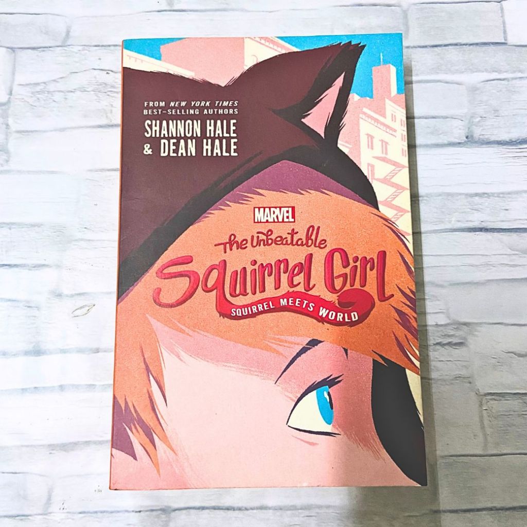 The Unbeatable Squirrel Girl: Squirrel Meets World | ♡ หนังสือมือสอง (วรรณกรรมแฟนตาซี)