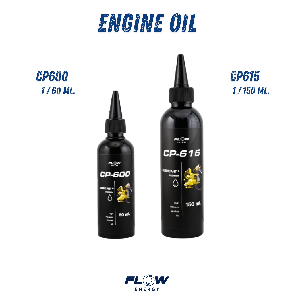 Flow Energy - น้ำมันเครื่องสูตรเกรดพรีเมียมพลัส ปกป้อง 2 เท่า มั่นใจ 2 ต่อ เหมาะสำหรับเครื่องฉีดน้ำแรงดันสูงโดยเฉพาะ